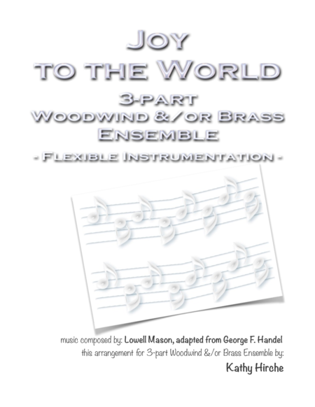 Joy to the World - 3-part Woodwind &/or Brass Ensemble - Flexible Instrumentation image number null