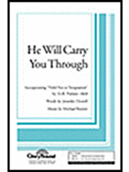 He Will Carry You Through