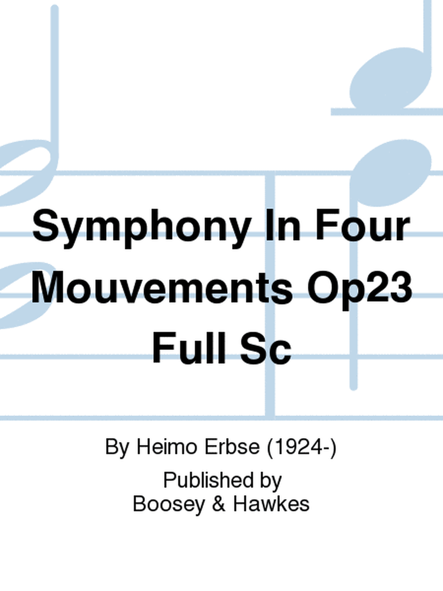 Symphony In Four Mouvements Op23 Full Sc
