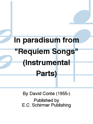 In paradisum from "Requiem Songs" (Instrumental Parts)