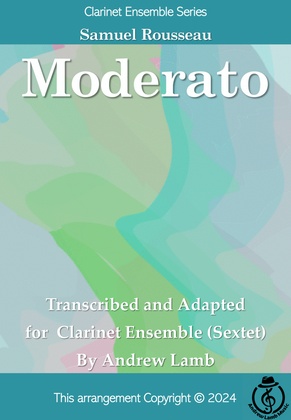 Samuel Rousseau | Moderato | for Clarinet Sextet