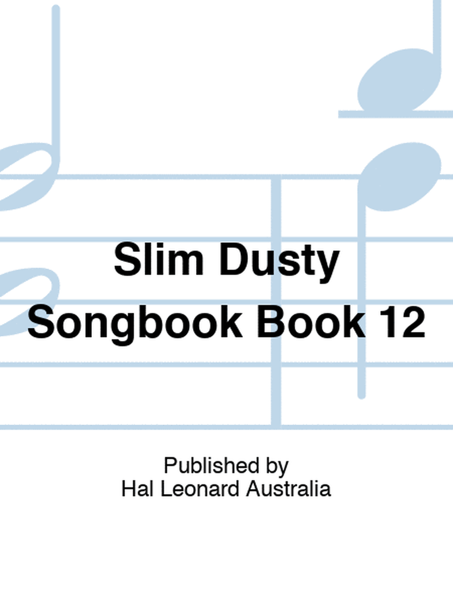Slim Dusty Songbook Book 12