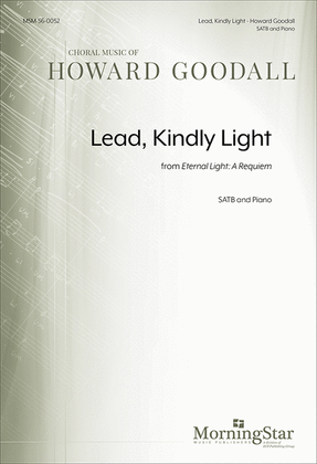 Hymn: Lead, kindly light from Eternal Light: A Requiem