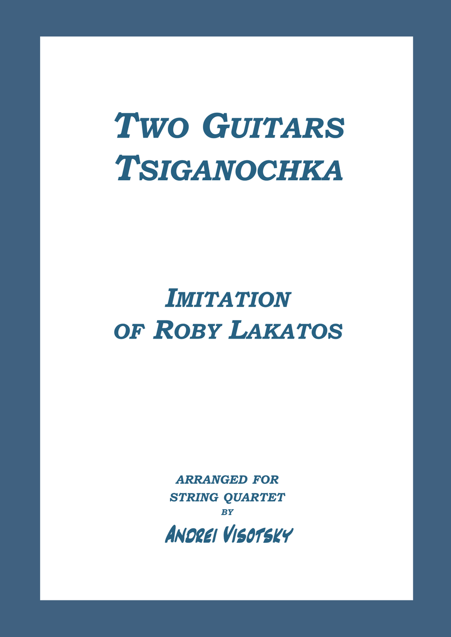 Two Guitars - Tsiganochka - Imitation of Roby Lakatos String Quartet scores gallery preview page 1