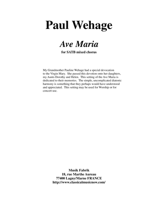 Paul Wehage: Ave Maria for SATB chorus