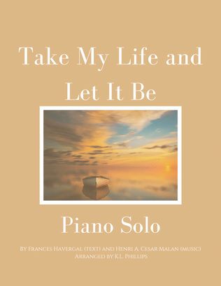 Book cover for Take My Life and Let It Be - Piano Solo