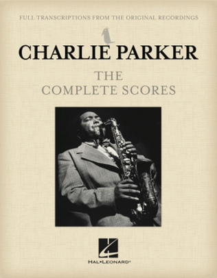 Book cover for Charlie Parker – The Complete Scores