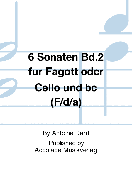 6 Sonaten Bd.2 fur Fagott oder Cello und bc (F/d/a)