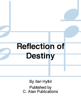 Reflection of Destiny