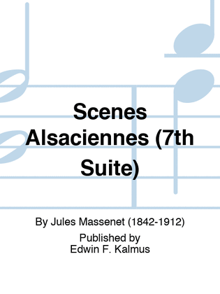 Scenes Alsaciennes (7th Suite)