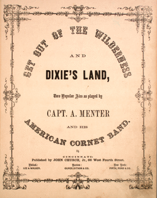 Get Out of the Wilderness and Dixie's Land