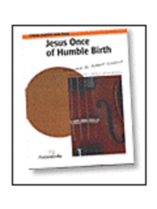 Jesus Once of Humble Birth - String Quartet