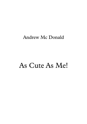 Book cover for As Cute As Me!