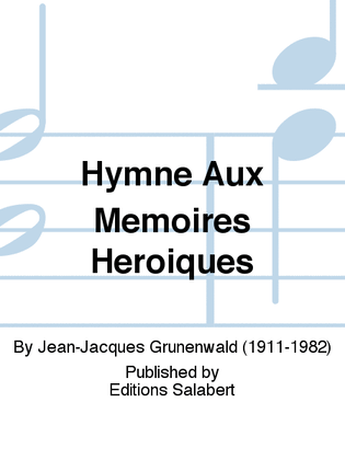 Hymne Aux Memoires Heroiques