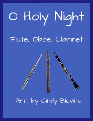 Book cover for O Holy Night, for Flute, Oboe and Clarinet
