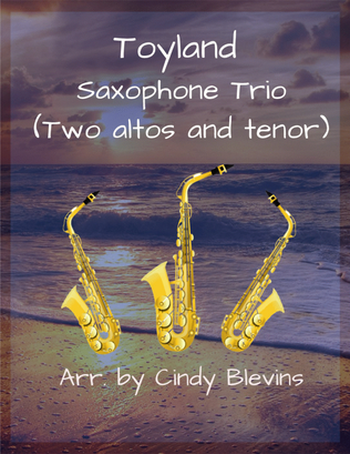 Book cover for Toyland, Saxophone Trio (two altos and tenor)