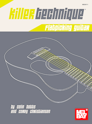 Book cover for Killer Technique: Flatpicking Guitar