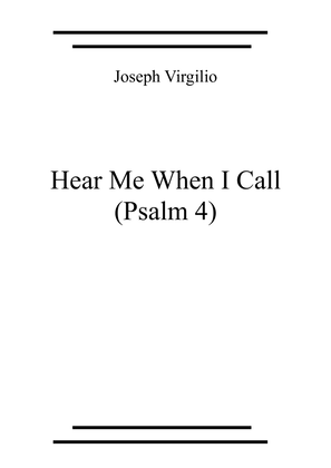 Hear Me When I Call (psalm 4)