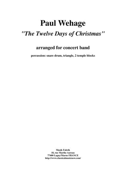 Paul Wehage : The Twelve Days Of Christmas, arranged for concert band, percussion 1 part