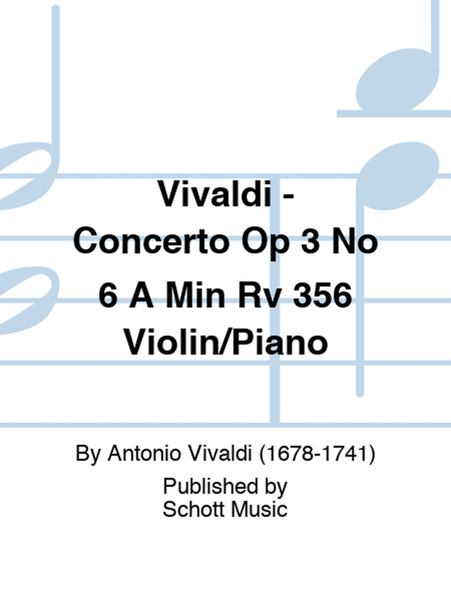 Vivaldi - Concerto Op 3 No 6 A Min Rv 356 Violin/Piano