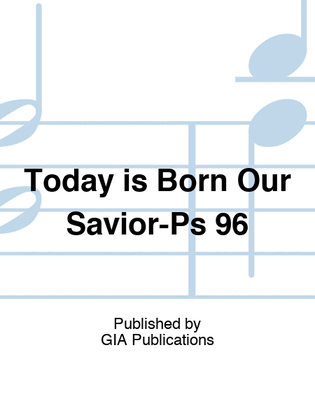 Book cover for Today is Born Our Savior