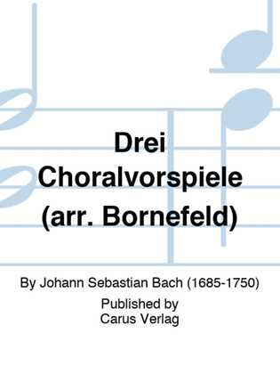 Book cover for Drei Choralvorspiele (arr. Bornefeld)