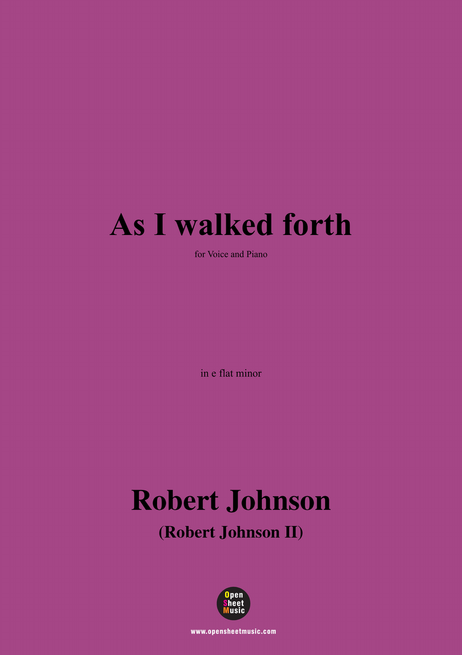 R. Johnson-As I walked forth,in e flat minor Piano, Vocal - Digital Sheet Music