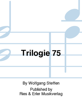 Trilogie 75