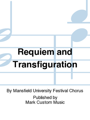 Requiem and Transfiguration