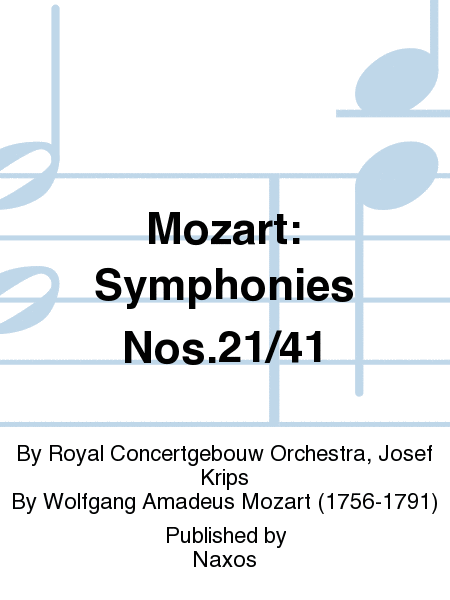 Mozart: Symphonies Nos.21/41