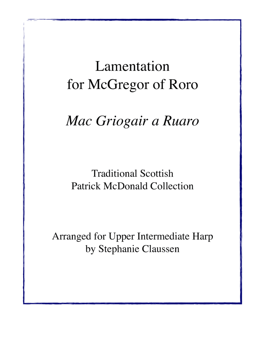Lamentation for McGregor of Roro - Mac Griogair a Ruaro (Upper Intermediate Harp Solo) Harp scores gallery preview page 1