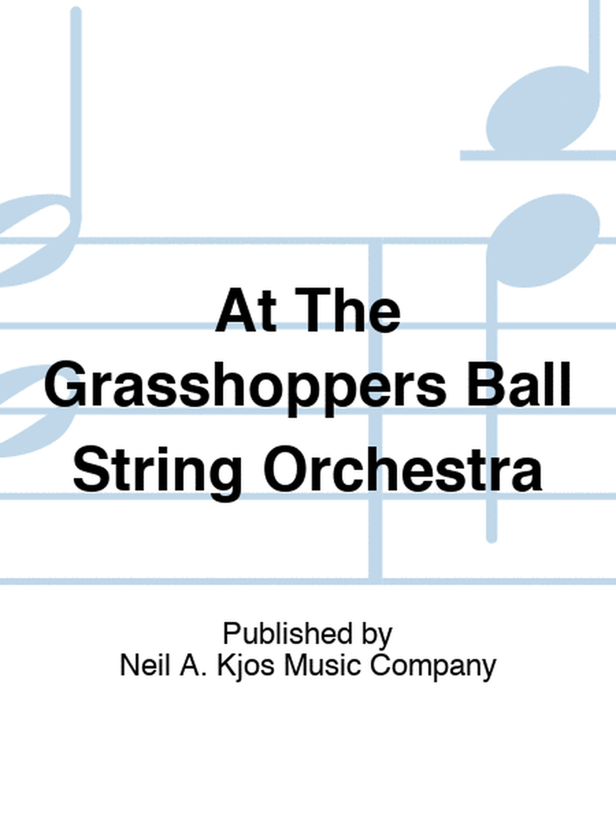 At The Grasshoppers Ball String Orchestra