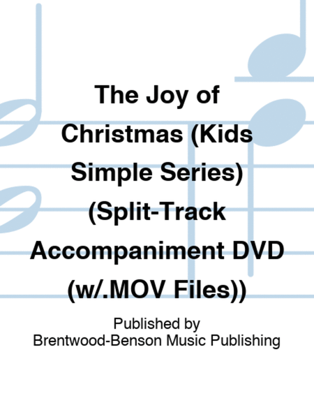The Joy of Christmas (Kids Simple Series) (Split-Track Accompaniment DVD (w/.MOV Files))