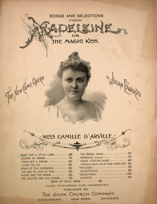 Songs and Selections From Madeleine, or The Magic Kiss