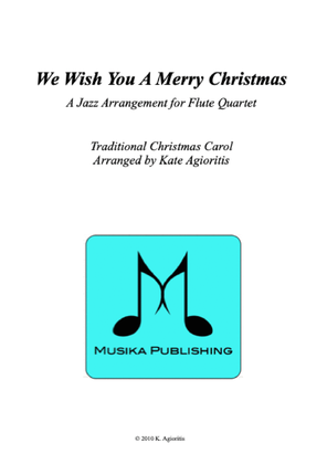 Book cover for We Wish You A Merry Christmas - Jazz Carol for Flute Quartet