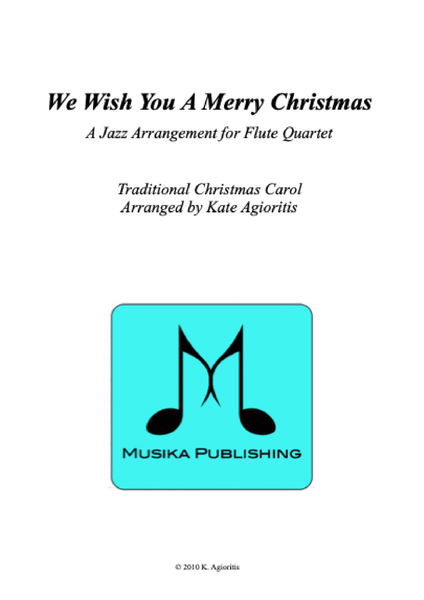 We Wish You A Merry Christmas - Jazz Carol for Flute Quartet image number null
