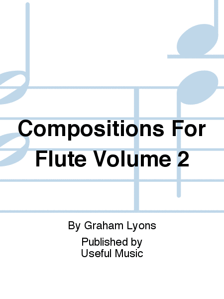 Compositions For Flute Volume 2