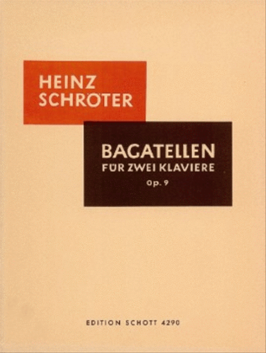 Heinz Schroter: Bagatelles Op. 9