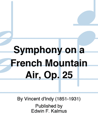 Symphony on a French Mountain Air, Op. 25