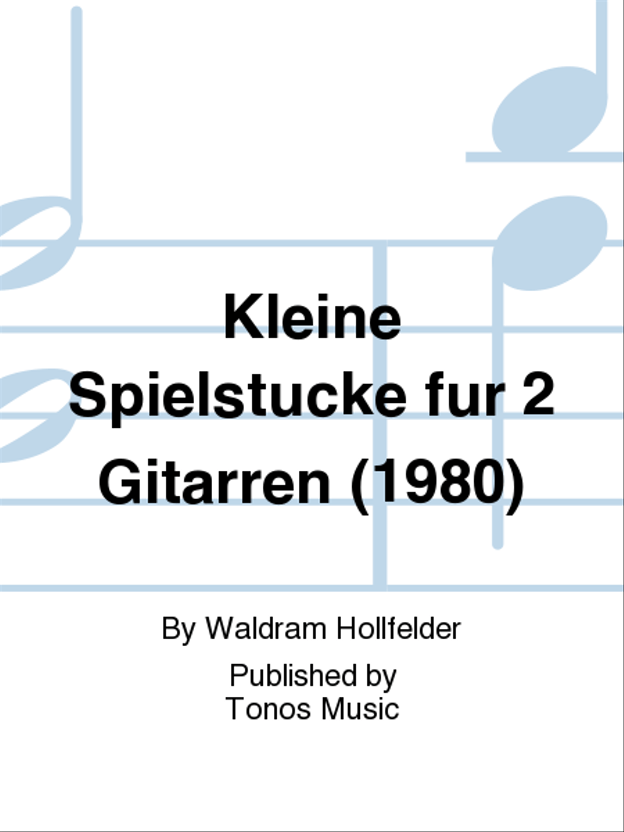 Kleine Spielstucke fur 2 Gitarren (1980) Guitar scores gallery preview page 1