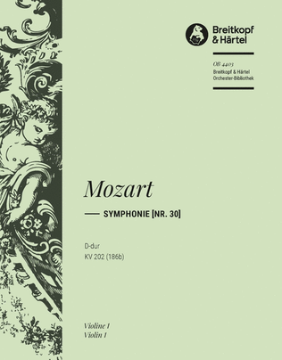 Symphony [No. 30] in D major K. 202 (186B)