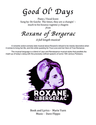 GOOD OL' DAYS - from "Roxane, of Bergerac" - a full length musical.
