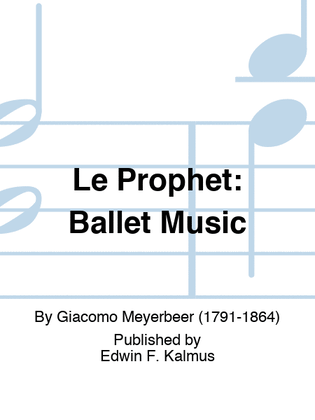 Book cover for PROPHET, LE: Ballet Music
