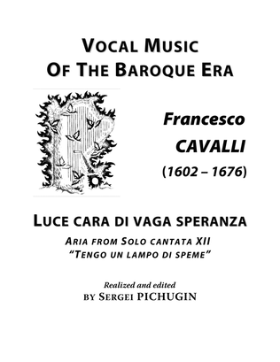 CAVALLI Francesco: Luce cara di vaga speranza, aria from the cantata, arranged for Voice and Piano (
