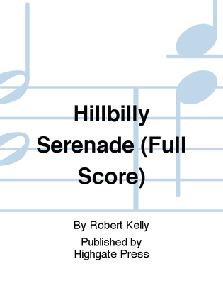 Hillbilly Serenade (Additional Full Score)