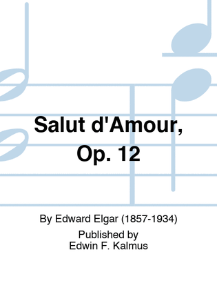 Book cover for Salut d'Amour, Op. 12