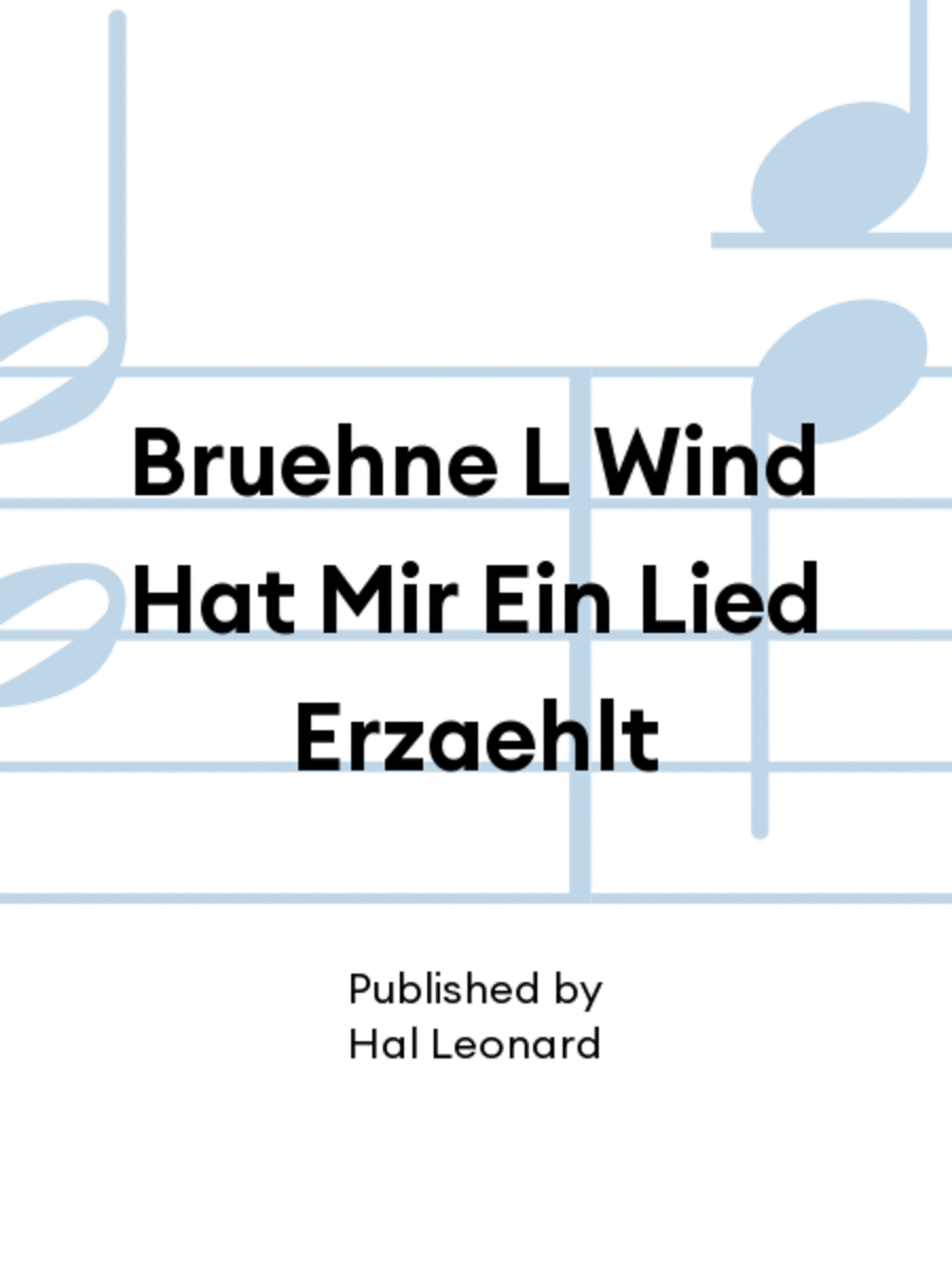 Bruehne L Wind Hat Mir Ein Lied Erzaehlt School and Community scores gallery preview page 1