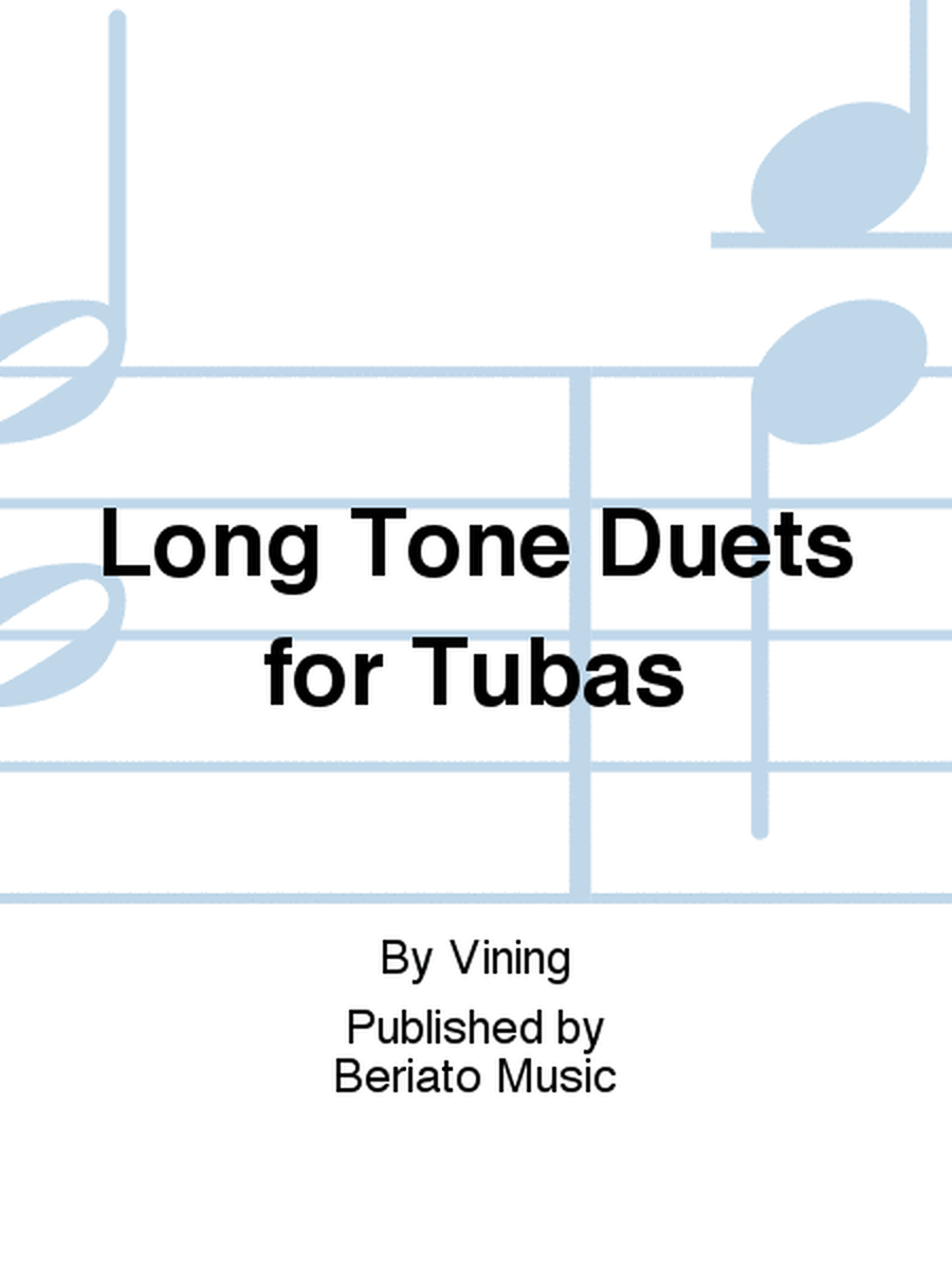 Long Tone Duets for Tubas