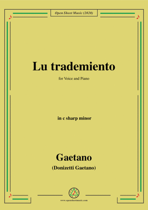 Donizetti-Lu trademiento,in c sharp minor,for Voice and Piano
