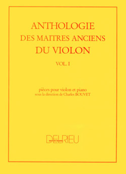 Anthologie des maitres anciens du violon - Volume 1